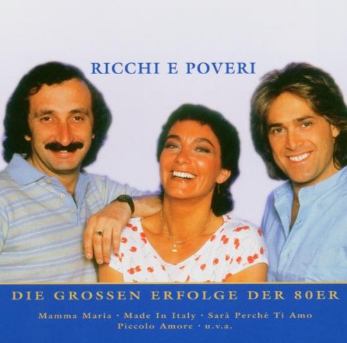 Ricchi E Poveri - Nur das Beste