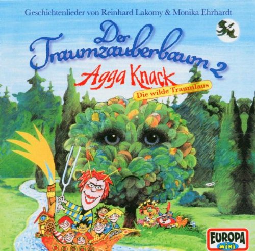 Lakomy , Reinhard - Der Traumzauberbaum 2 - Agga Knack - Die Wilde Traumlaus