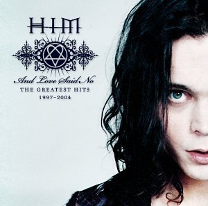 HIM - And Love Said No - The Greatest Hits 1997-2004