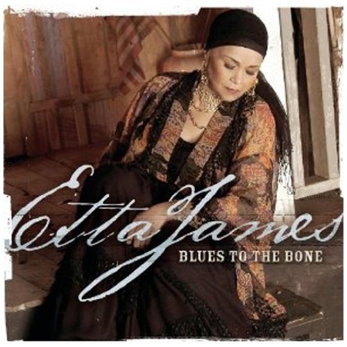 James , Etta - Blues to the Bone