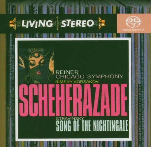  - Living Stereo: Rimsky-Korsakov: Scheherazade / Stravinsky: Song of the Nightingale