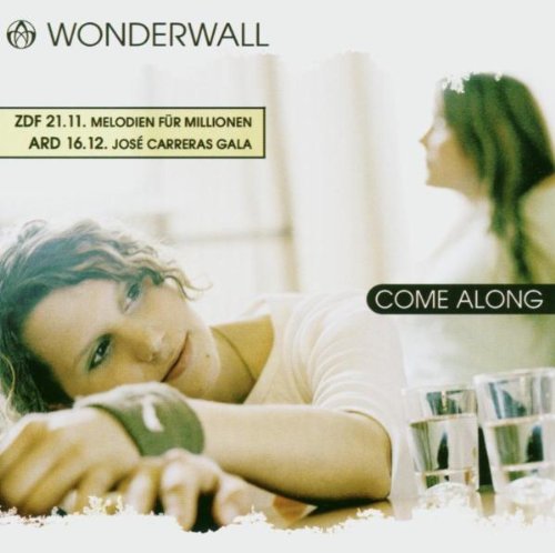 Wonderwall - Come Along