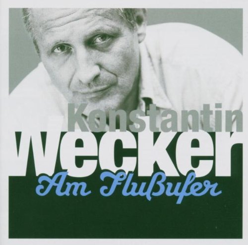 Wecker , Konstantin - Am Flußufer