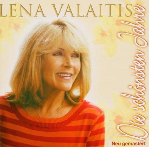 Lena Valaitis - Die Schönsten Jahre