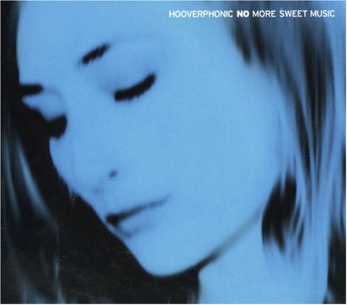 Hooverphonic - No More Sweet Music