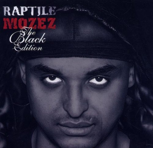 Raptile - Mozez-Black Edition