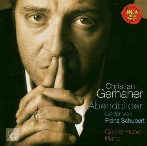 Gerhaher , Christian - Abendbilder - Lieder von Franz Schubert (Huber)