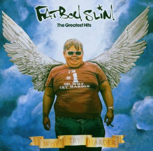 Fatboy Slim - Why Try Harder-Greatest Hits