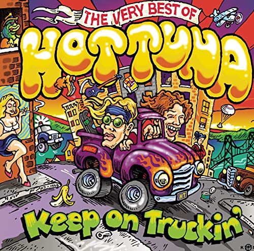 Hot Tuna - Keep On Truckin': The Very best Of Hot Tuna