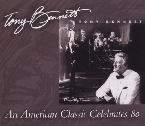 Bennett , Tony - Perfectly Frank (An American Classic (Master) Celebrates 80)