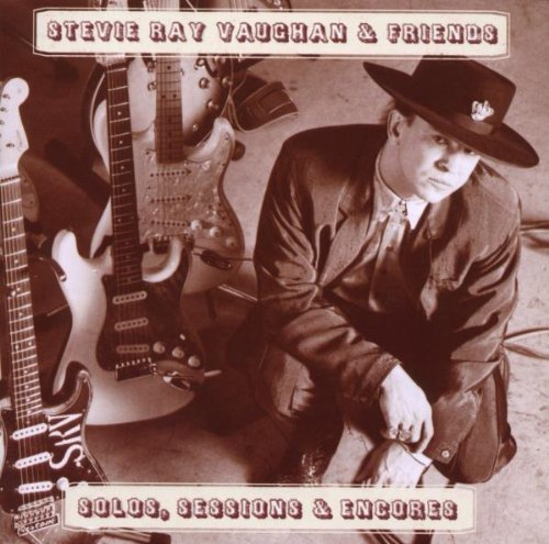 Stevie Ray Vaughan & Friends - Solos, Sessions and Encores