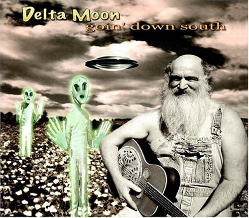 Delta Moon - Goin Down South