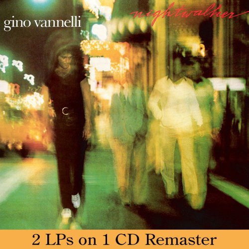 Gino Vannelli - Nightwalker & Black Cars (Remastered)