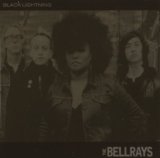 Bellrays - Hard Sweet & Sticky