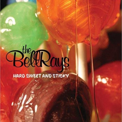 the Bellrays - Hard,Sweet & Sticky [Vinyl LP]