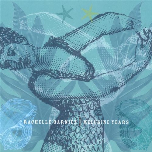 Rachelle Garniez - Melusine Years