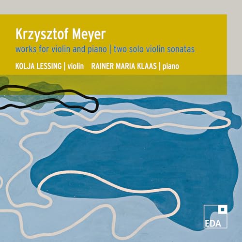 Meyer , Krzysztof - Works For Violin And Piano / Two Solo Violin Sonatas (Lessing, Klaas)