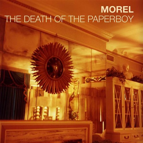 Morel - The Death Of The Paperboy