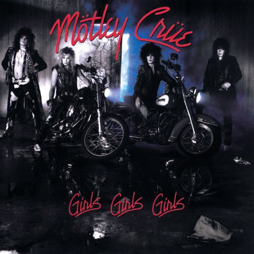 Mötley Crüe - Girls,Girls,Girls