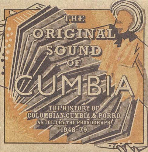  - The Original Sound of Cumbia