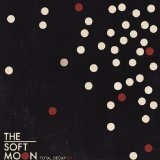 the Soft Moon - Zeros