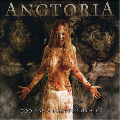 Angtoria - God Has a Plan for Us All