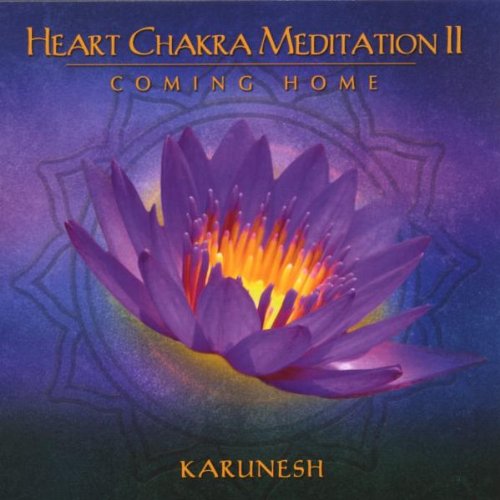 Karunesh - Heart Chakra Meditation Vol.2