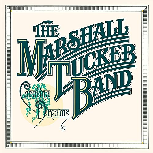 Marshall Tucker Band , The - Carolina Dreams (Remaster)