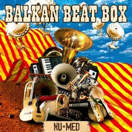 Balkan Beat Box - Nu med