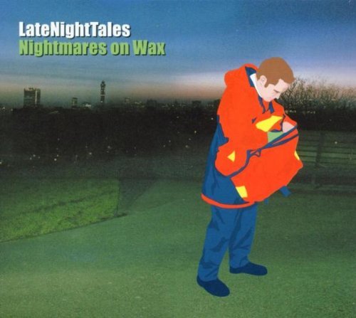 Nightmares on Wax - Late night tales