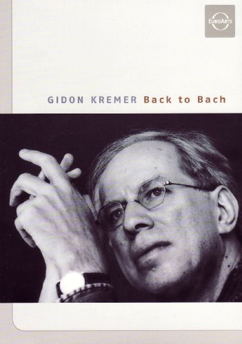 Kremer , Gidon - Gidon Kremer - Back To Bach (DVD)