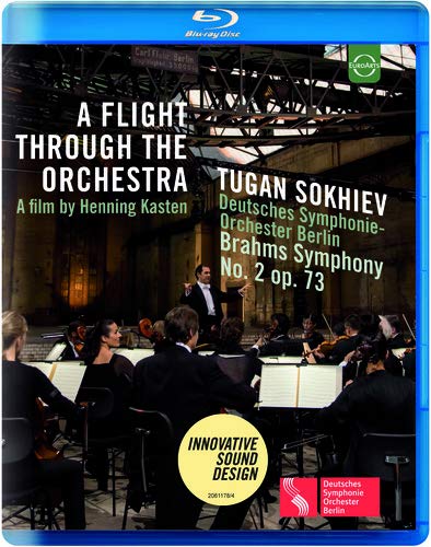 Deutsches Symphonieorchester Berlin & Sokhiev , Tugan - A Flight Through The Orchestra - Brahms Symphony No. 2 op. 73