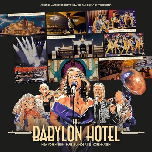 Danish National Symphony Orchester , The & Danish Radio Big Band , The - The Babylon Hotel