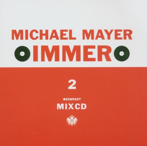 Various - Immer 2 (Michael Mayer DJ Mix)