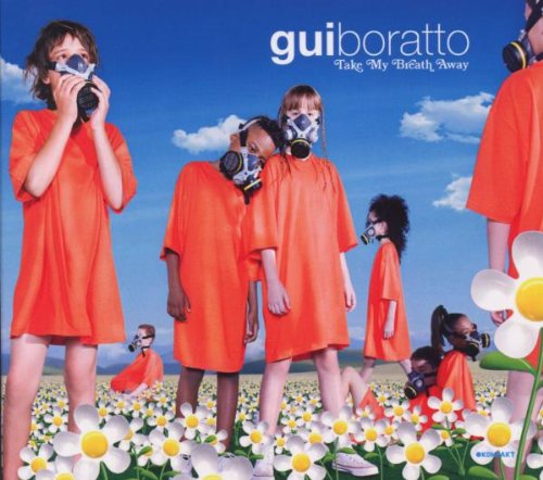 Gui Boratto - Take My Breath Away