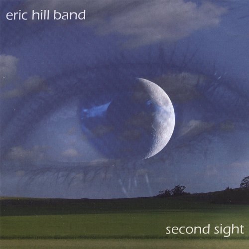 Eric Hill Band - Second sight