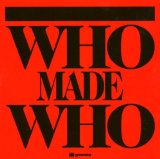 Who Made Who - Brighter