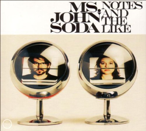 Ms.John Soda - Notes and the Like