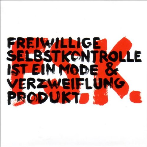 Freiwillige Selbstkontrolle - Ist Ein Mode & Verzweiflung Produkt (Best Of 30 Years / 3CD Box)