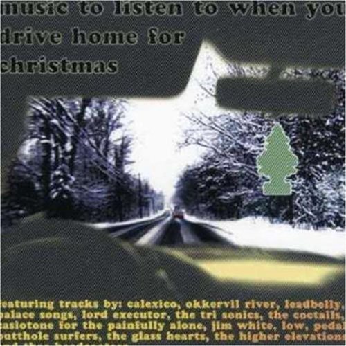 Various - Music To Listen To When You Drive Home For Christmas