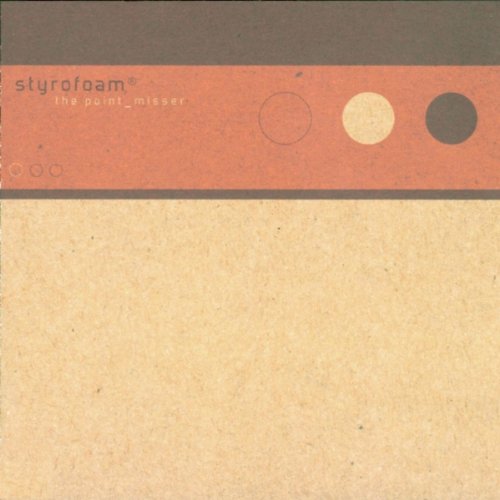 Styrofoam - The Point Misser