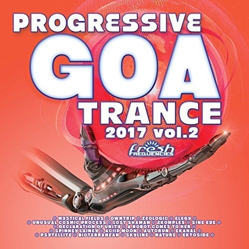 Various - Progressive Goa Trance 2017 Vol.2