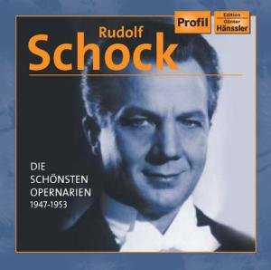 Schock , Rudolf - Die schönsten Opernarien 1947-1953