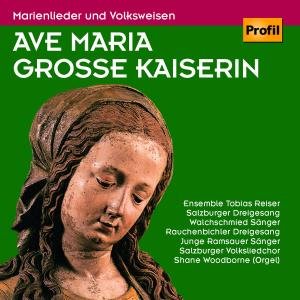 Sampler - Ave Maria Große Kaiserin - Marienlieder und Volksweisen