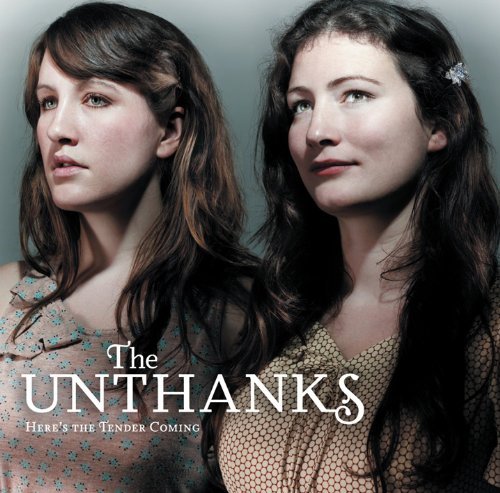 the Unthanks - Here'S the Tender Coming