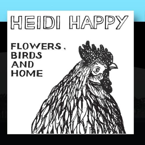 Heidi Happy - Flowers, Birds And Home