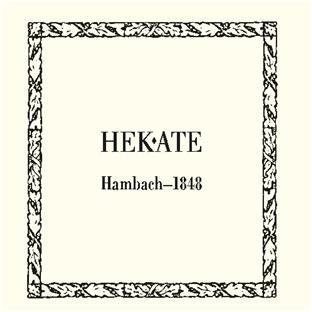 Hekate - Hambach 1848 (Re-Release)