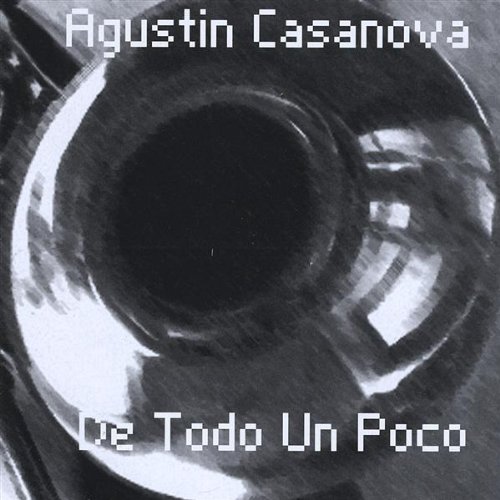 Casanova , Agustin - De Todo un Poco