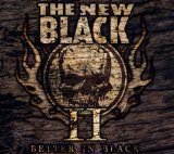 New Black , The - II: Better In Black (Limited Edition)