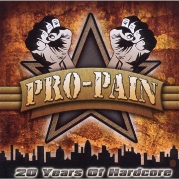 Pro-Pain - 20 Years of Hardcore